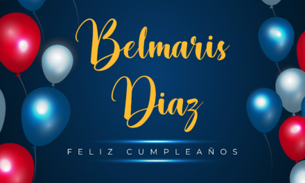 CUMPLEAÑOS 🎉 BELMARIS DIAZ