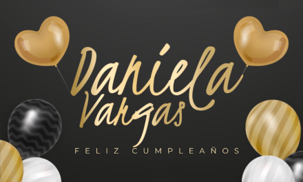 CUMPLEAÑOS 🎉 DANIELA VARGAS