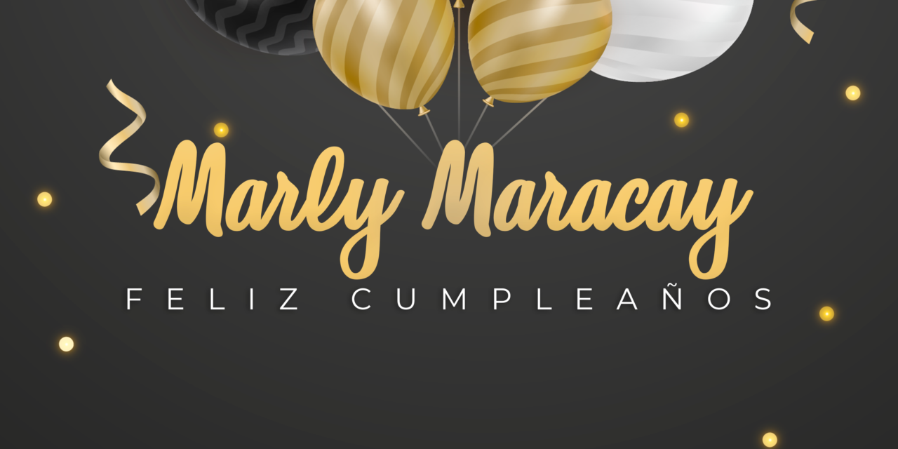 CUMPLEAÑOS 🎉 Marly