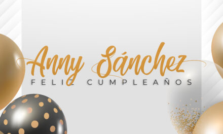 CUMPLEAÑOS 🎉ANNY SÁNCHEZ