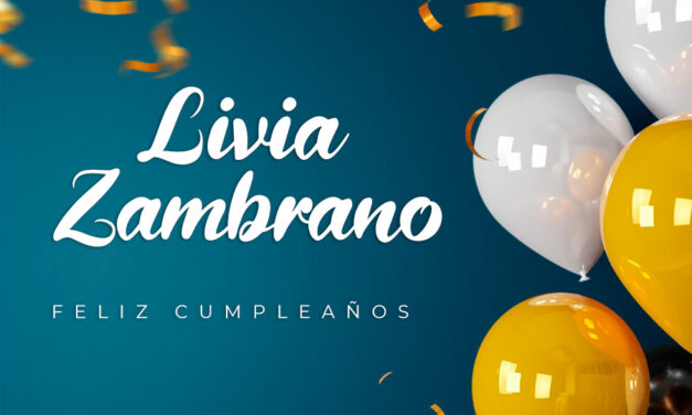 CUMPLEAÑOS 🎉LIVIA ZAMBRANO