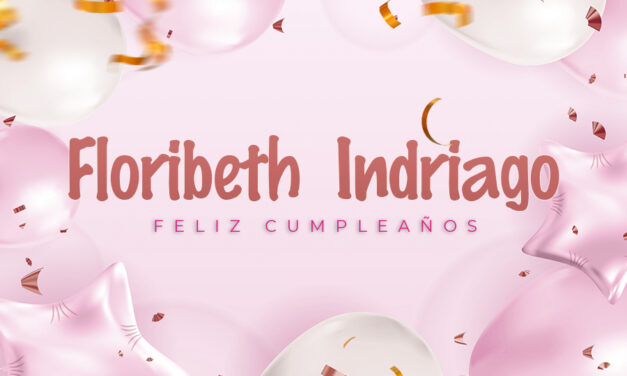 CUMPLEAÑOS 🎉 FLORIBETH