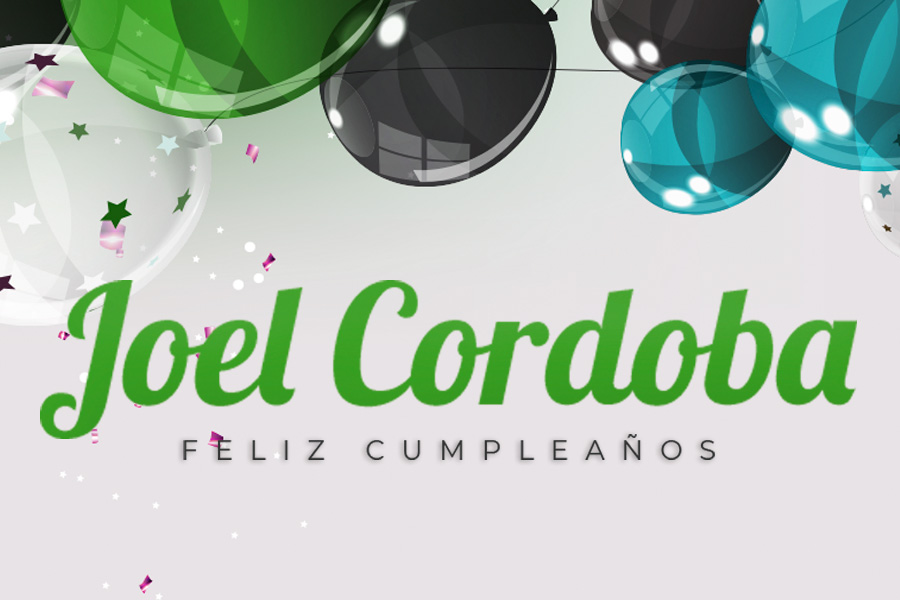 CUMPLEAÑOS 🎉 JOEL CORDOBA