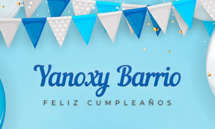 Cumpleaños 🎉 Yanoxy Barrio