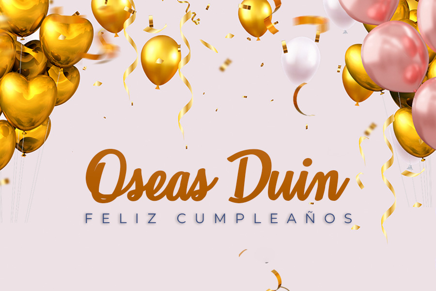 CUMPLEAÑOS 🎉 OSEAS DUIN