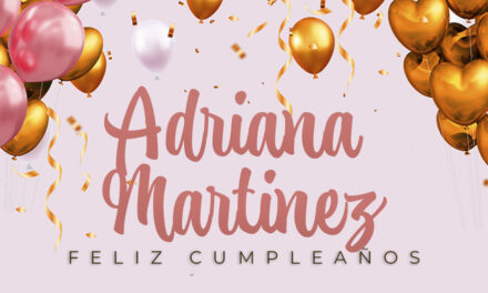 🎉¡FELIZ CUMPLEAÑOS, ADRIANA! 🎉