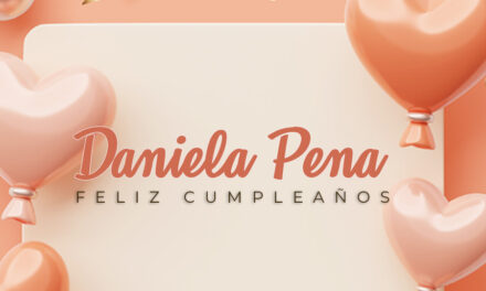 🎉¡FELIZ CUMPLEAÑOS, DANIELA! 🎉