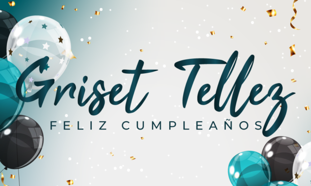 🎉¡FELIZ CUMPLEAÑOS, GRISET! 🎉