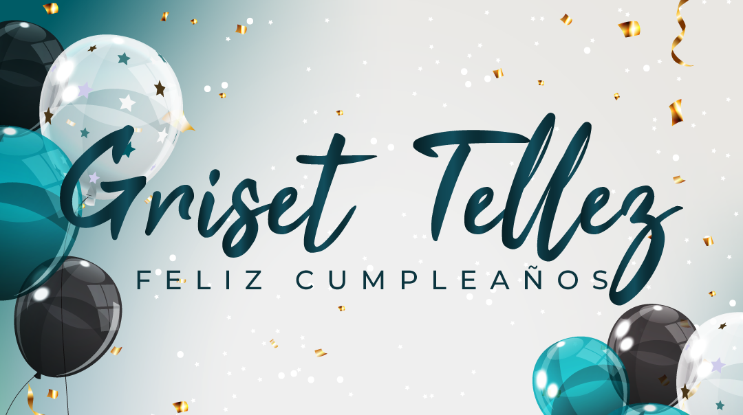 🎉¡FELIZ CUMPLEAÑOS, GRISET! 🎉