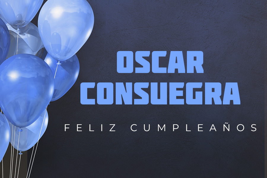 🎉¡FELIZ CUMPLEAÑOS, OSCAR! 🎉