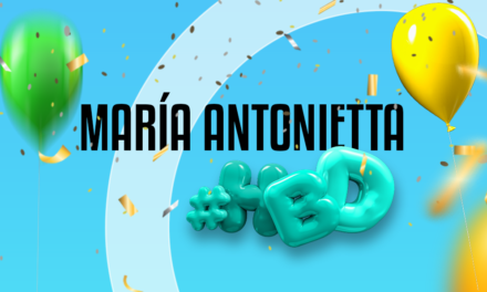 🎉¡FELIZ CUMPLEAÑOS, MARIA ANTONIETTA! 🎉