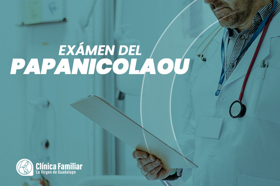 ¿Qué es el examen del Papanicolaou? PREVENCIÓN.